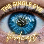 The Single Eye Podcast